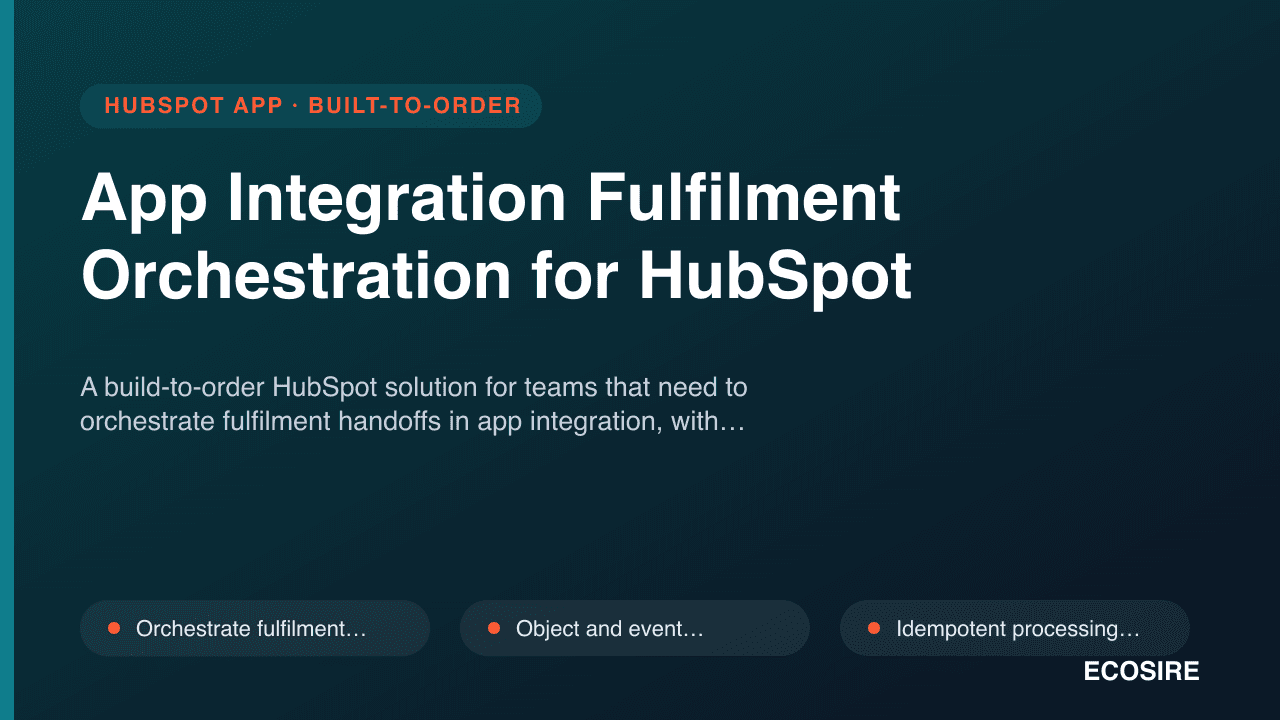 App Integration Fulfilment Orchestration for HubSpot
