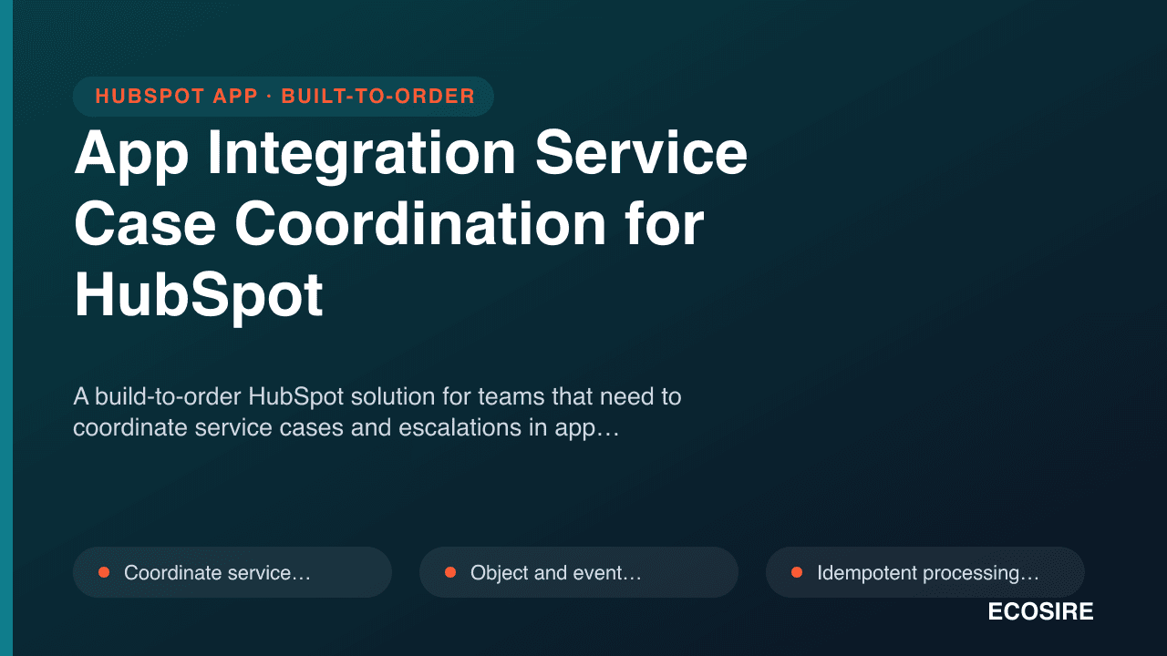 App Integration Service Case Coordination for HubSpot