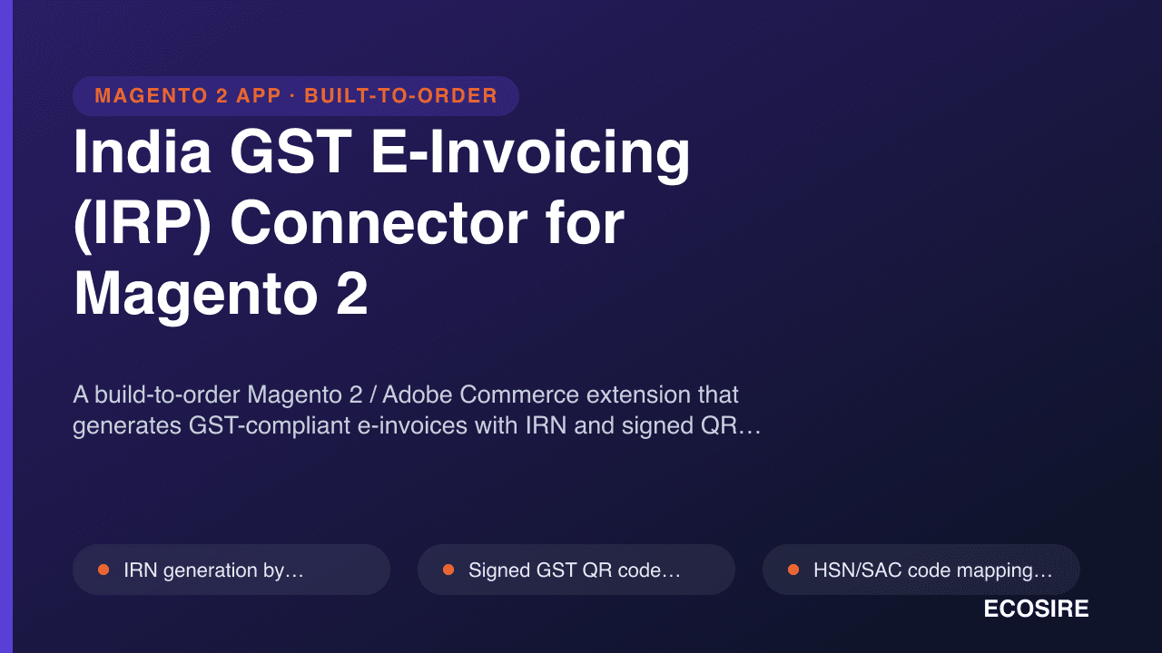 India GST E-Invoicing (IRP) Connector for Magento 2