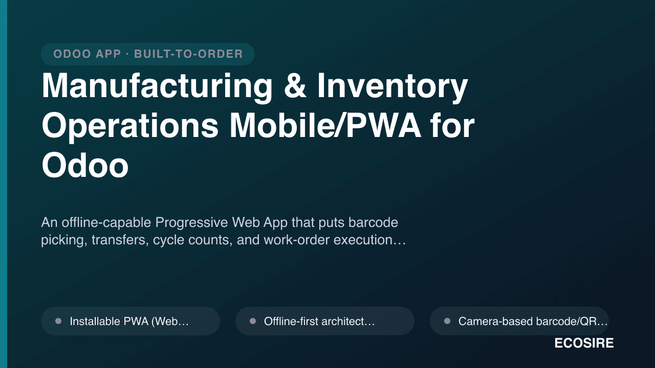 Manufacturing & Inventory Operations Mobile/PWA for Odoo