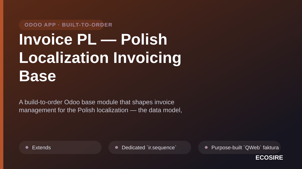 Invoice PL — Polish Localization Invoicing Base — A build-to-order Odoo base module that shapes invoice management for the Po — Image 1 of 3