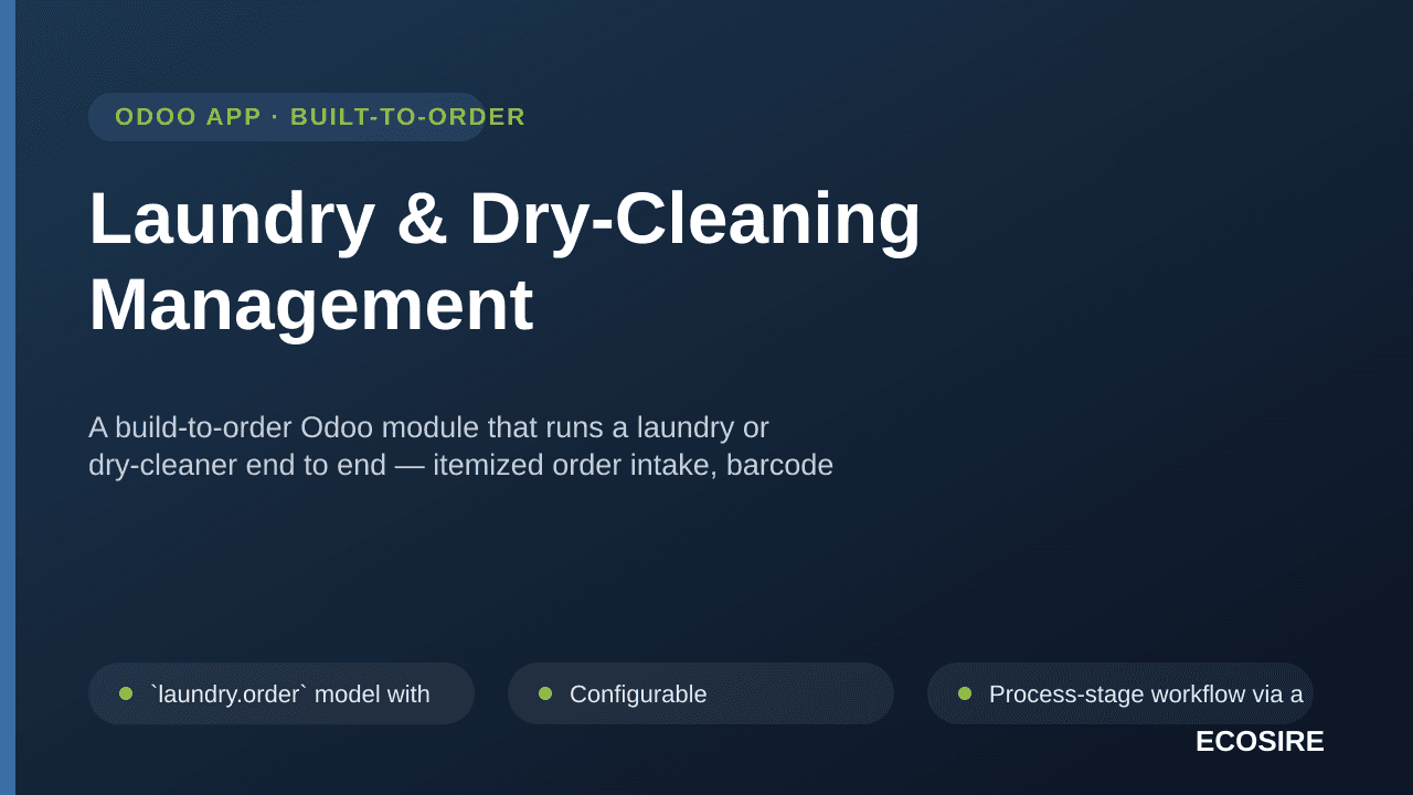 Laundry & Dry-Cleaning Management — A build-to-order Odoo module that runs a laundry or dry-cleaner end to end — itemized ord — Image 1 of 3