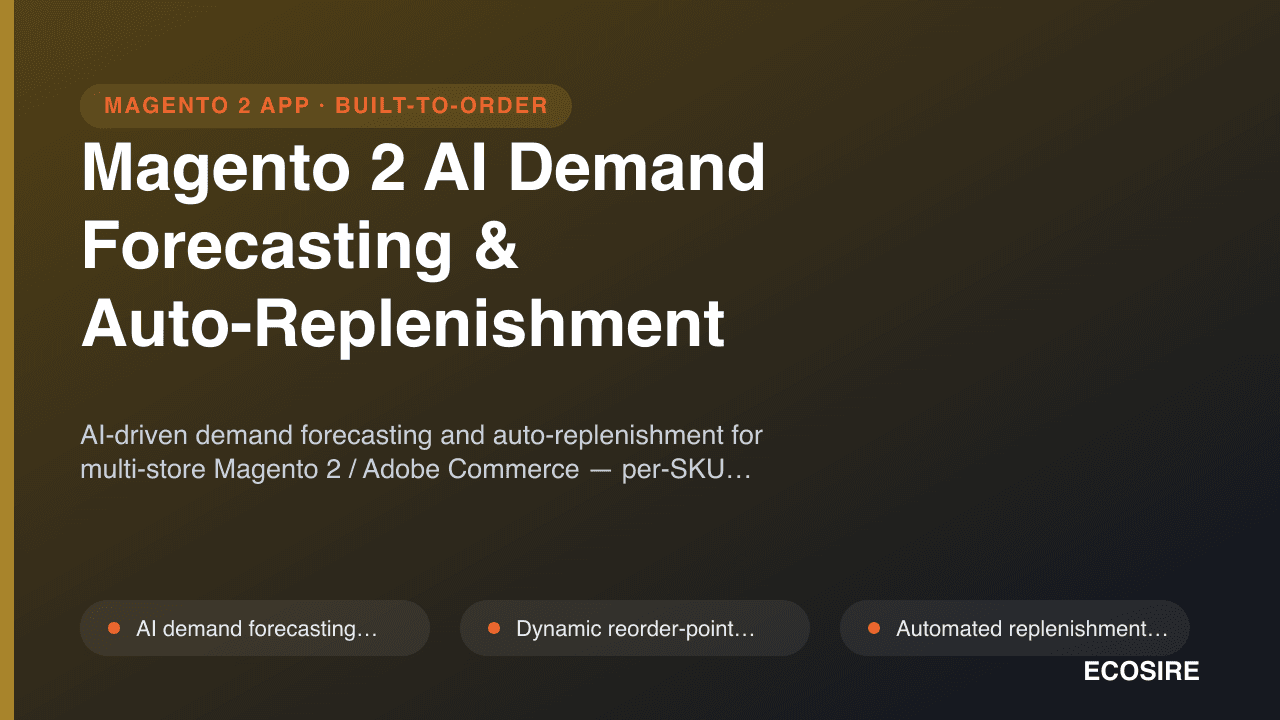 Magento 2 AI Demand Forecasting & Auto-Replenishment