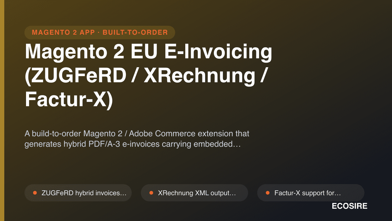 Magento 2 EU E-Invoicing (ZUGFeRD / XRechnung / Factur-X)
