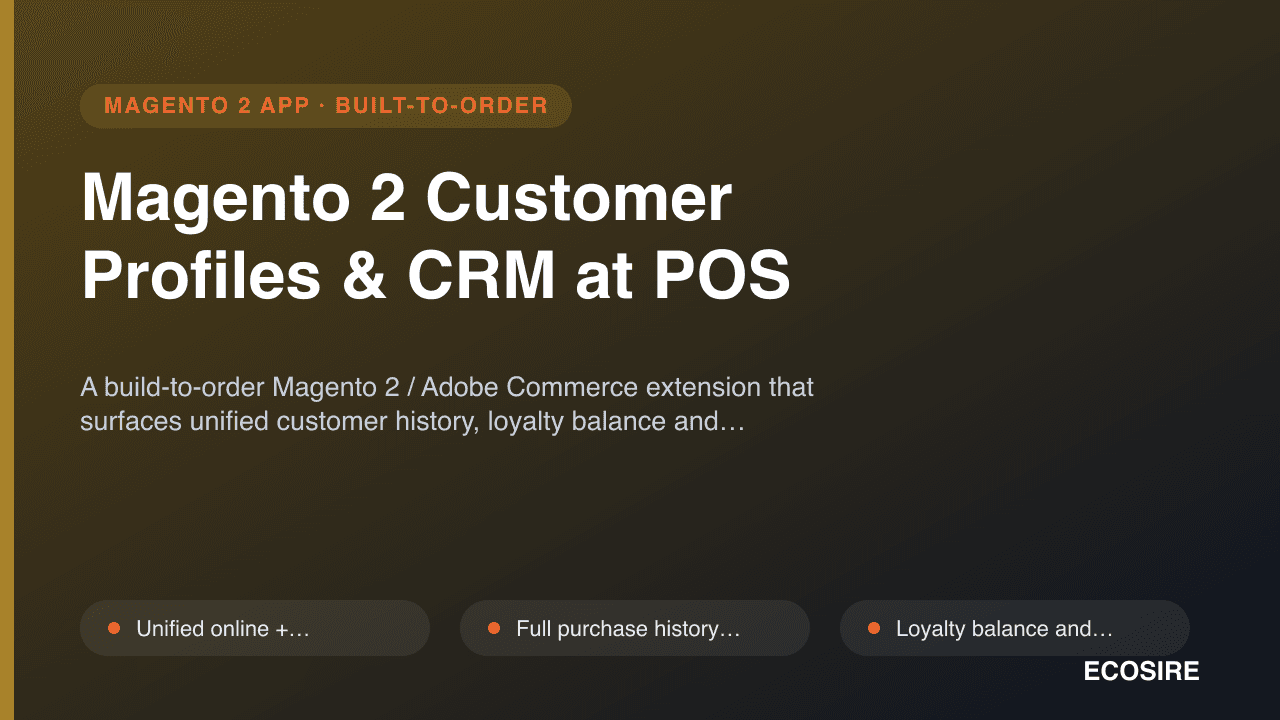Magento 2 Customer Profiles & CRM at POS