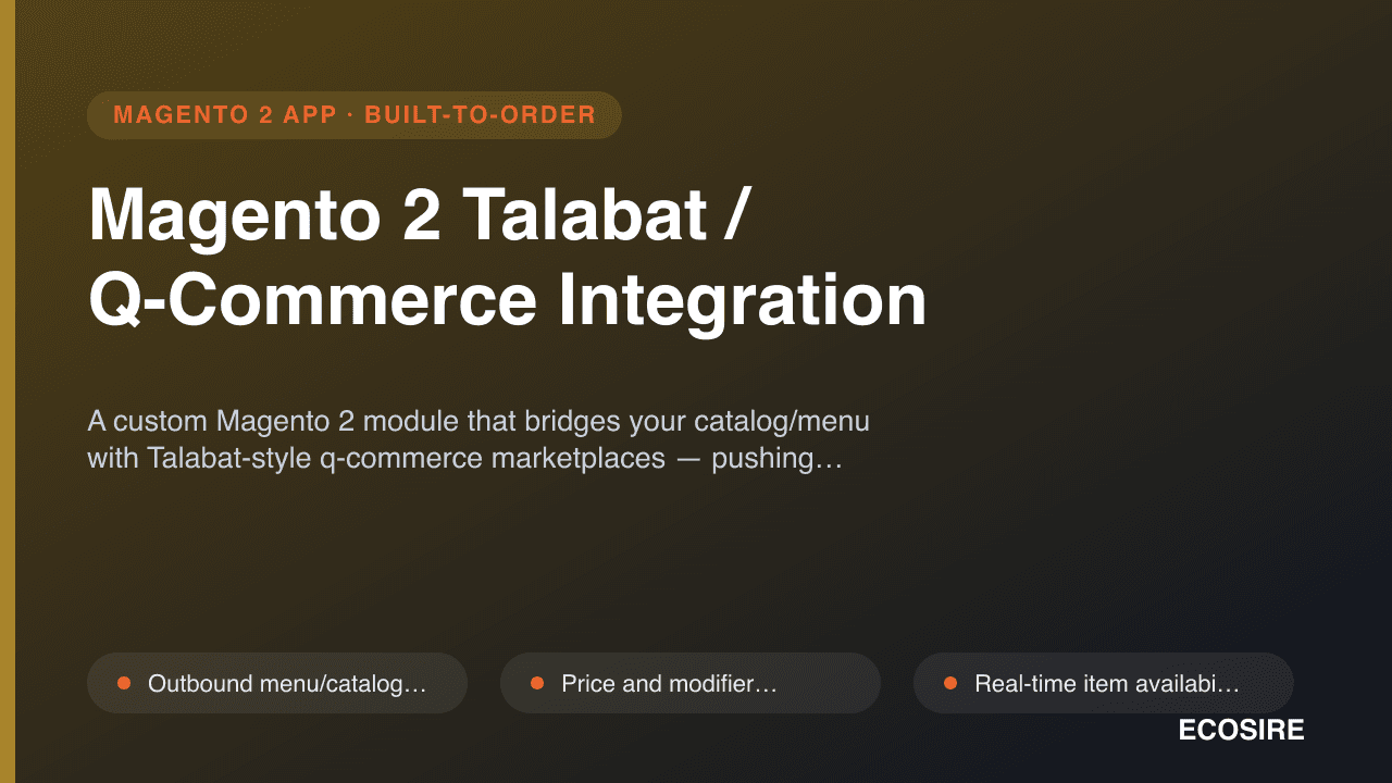 Magento 2 Talabat / Q-Commerce Integration
