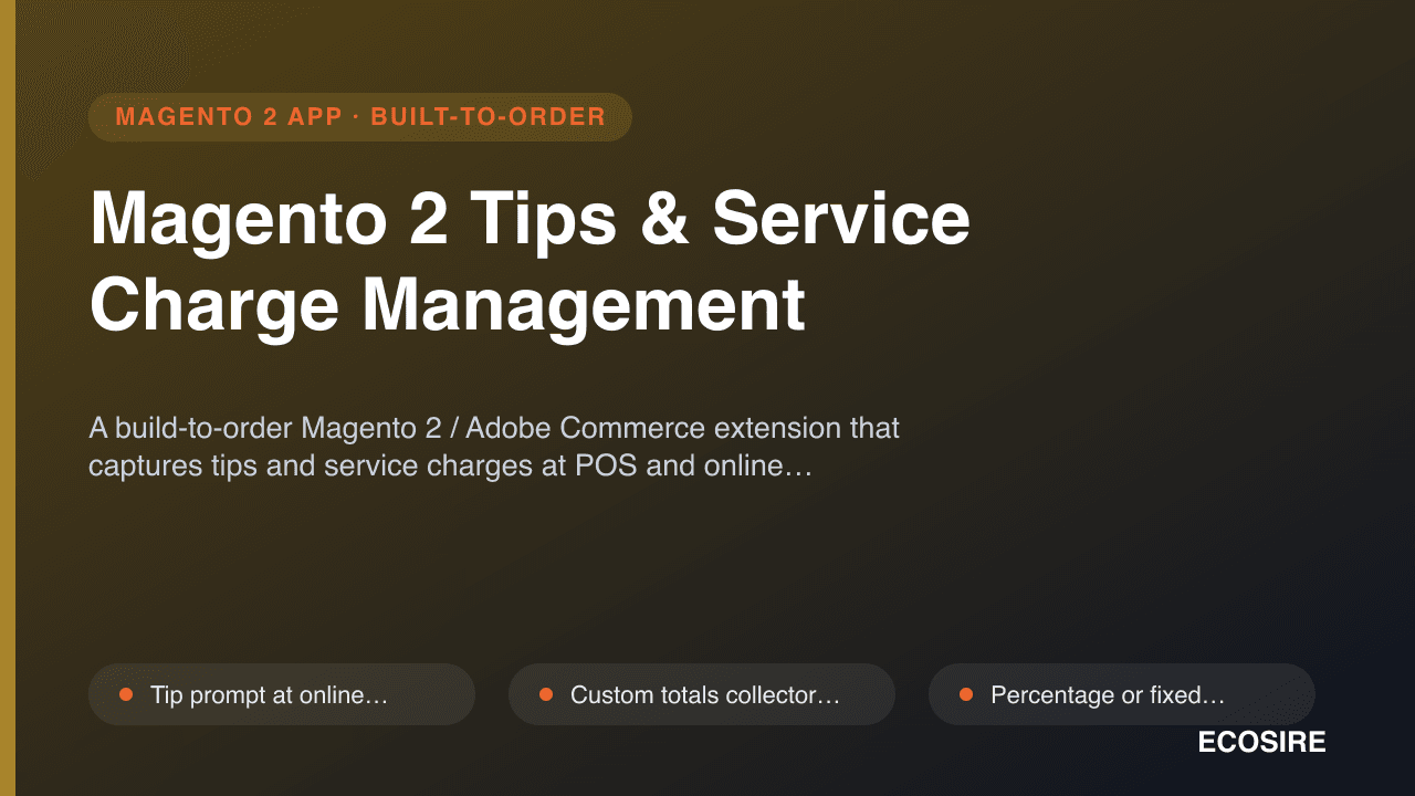 Magento 2 Tips & Service Charge Management