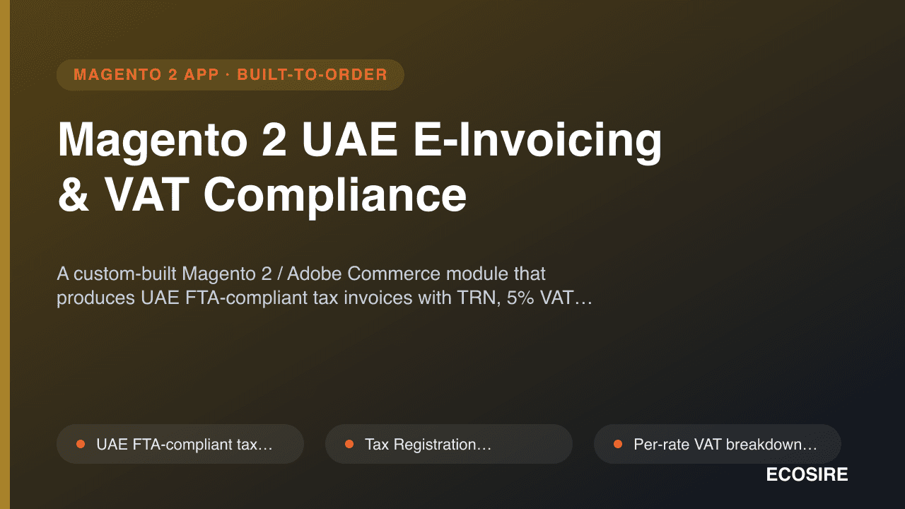 Magento 2 UAE E-Invoicing & VAT Compliance