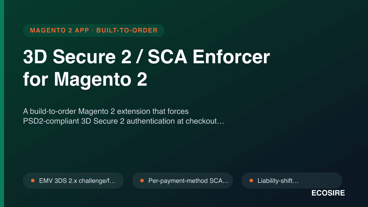 3D Secure 2 / SCA Enforcer for Magento 2