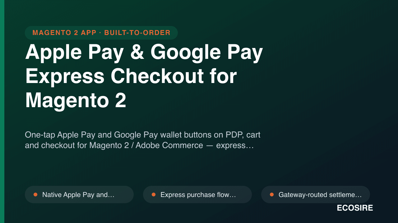 Apple Pay & Google Pay Express Checkout for Magento 2