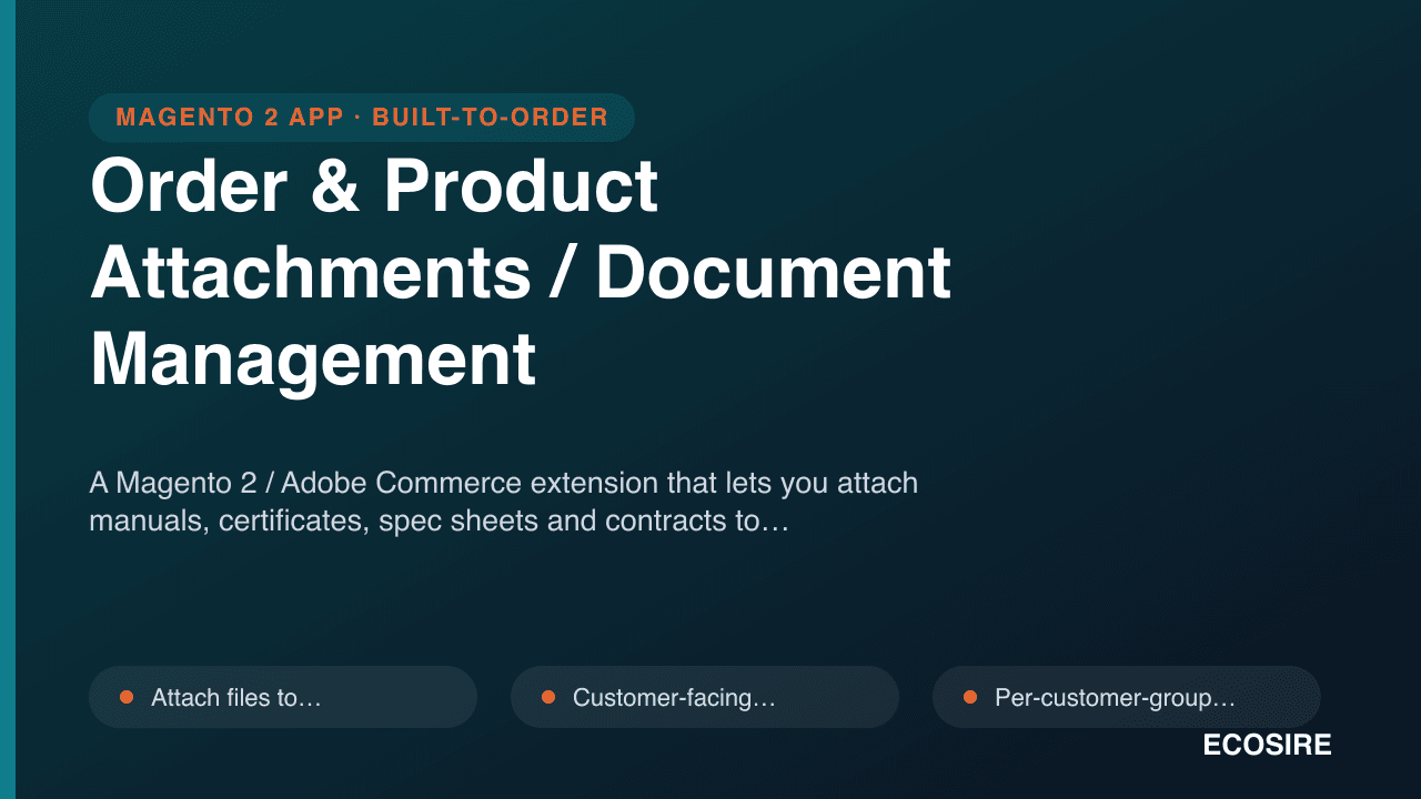Order & Product Attachments / Document Management