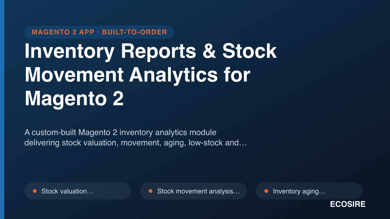 Inventory Reports & Stock Movement Analytics for Magento 2