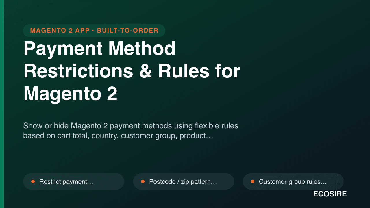 Payment Method Restrictions & Rules for Magento 2