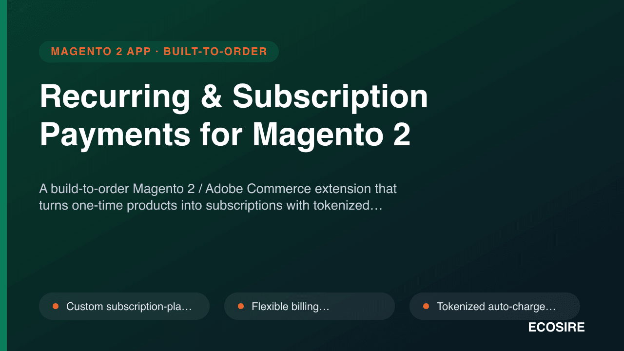 Recurring & Subscription Payments for Magento 2
