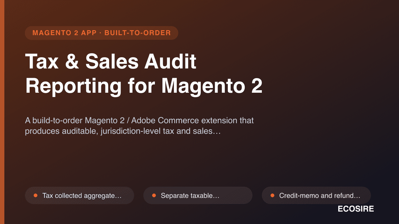 Tax & Sales Audit Reporting for Magento 2