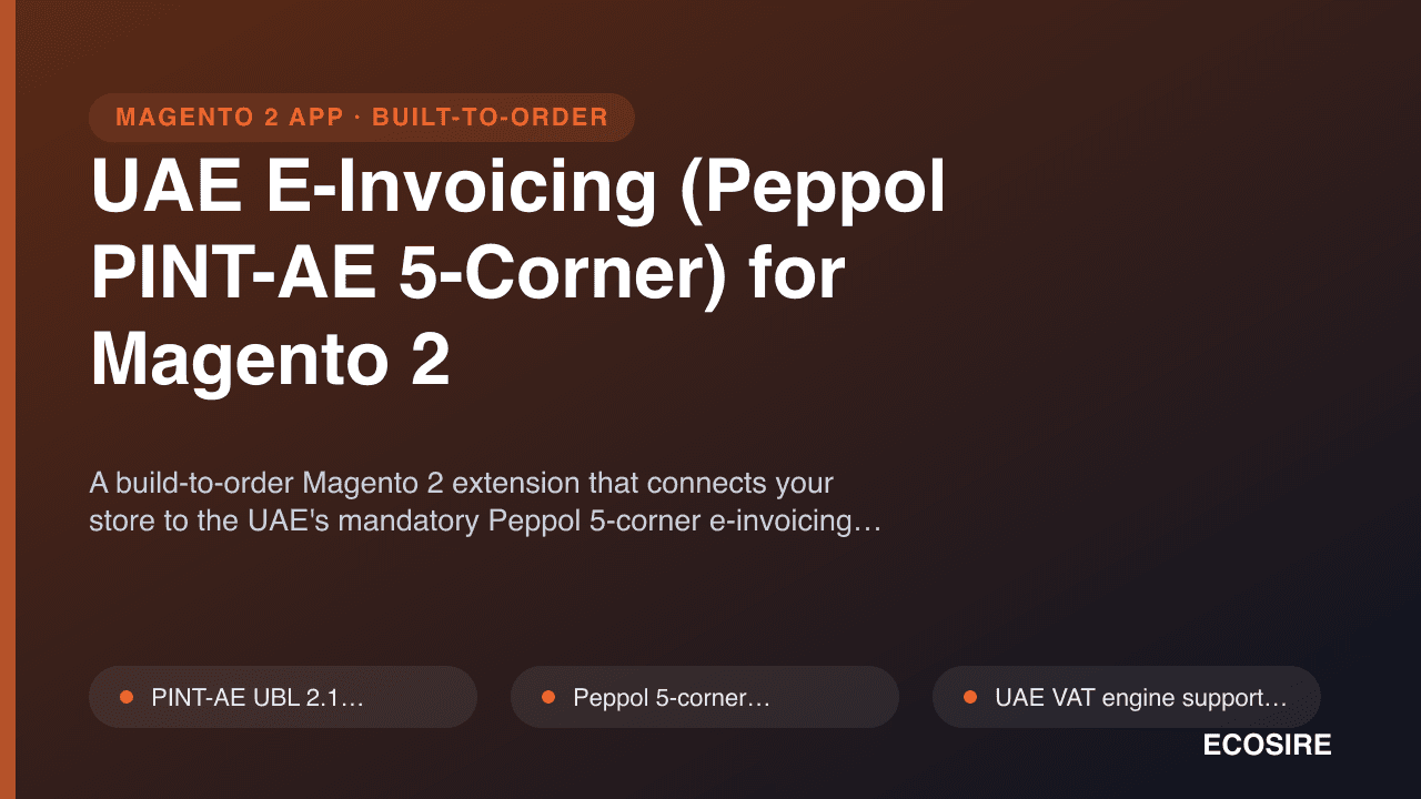 UAE E-Invoicing (Peppol PINT-AE 5-Corner) for Magento 2