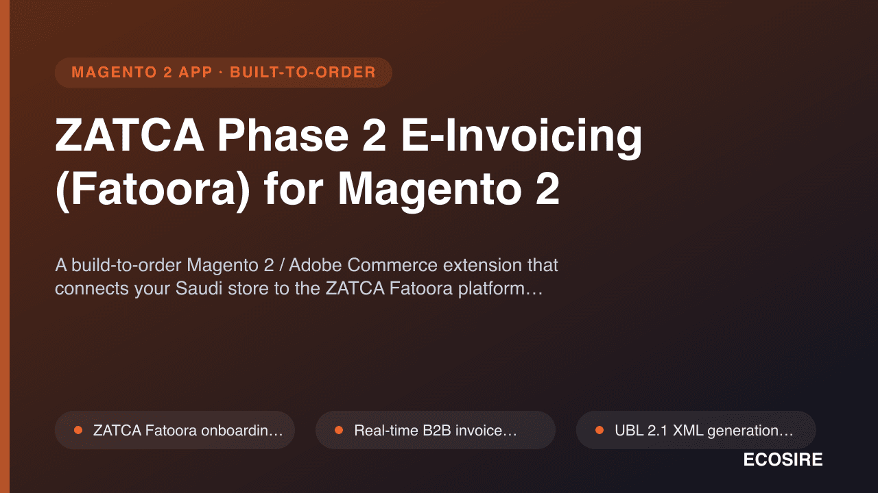 ZATCA Phase 2 E-Invoicing (Fatoora) for Magento 2