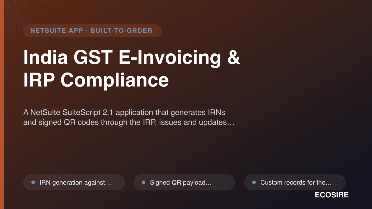 India GST E-Invoicing & IRP Compliance — A NetSuite SuiteScript 2