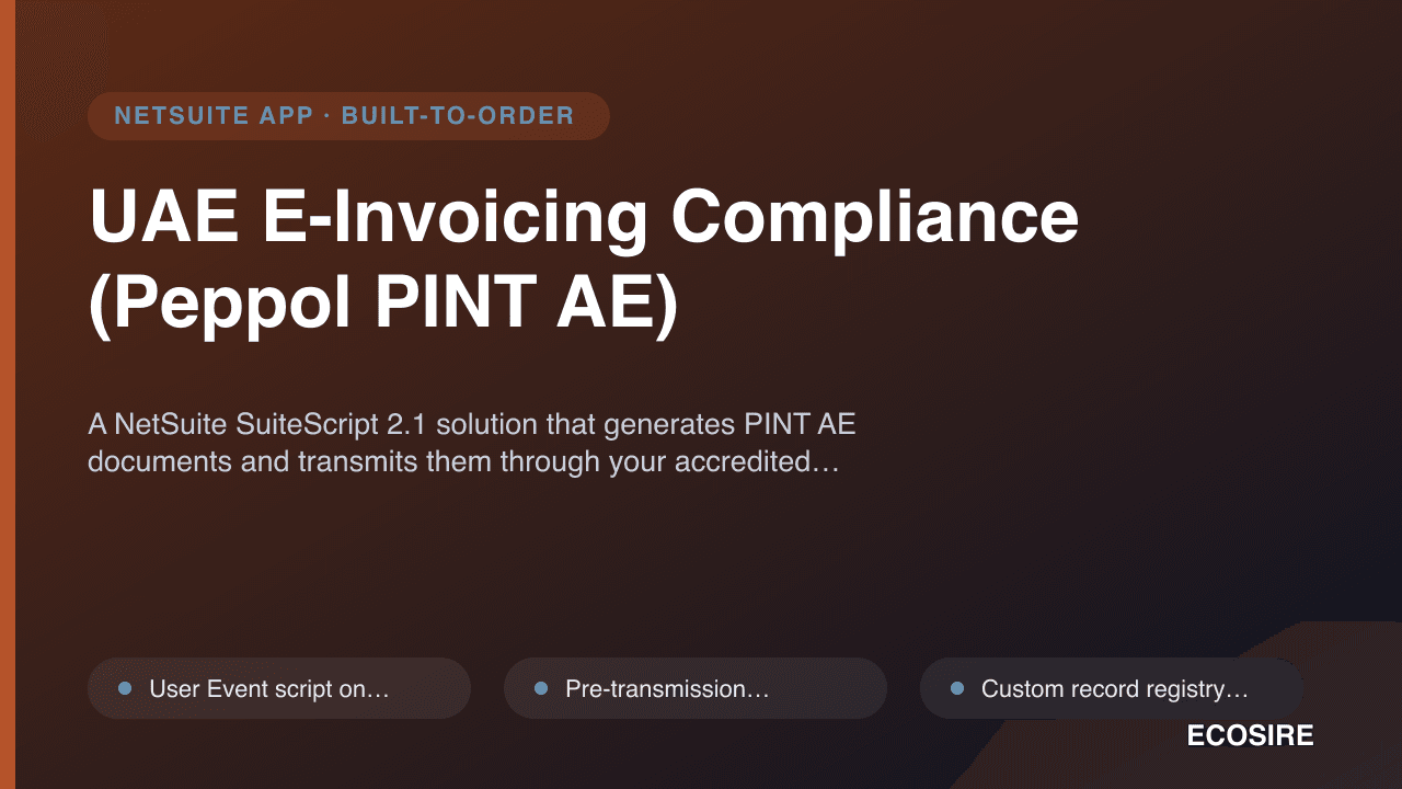 UAE E-Invoicing Compliance (Peppol PINT AE) — A NetSuite SuiteScript 2