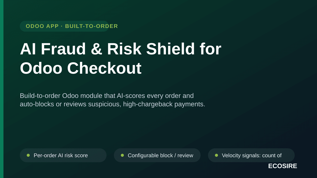 AI Fraud & Risk Shield for Odoo Checkout — Build-to-order Odoo module that AI-scores every order and auto-blocks or reviews s — Image 1 of 3