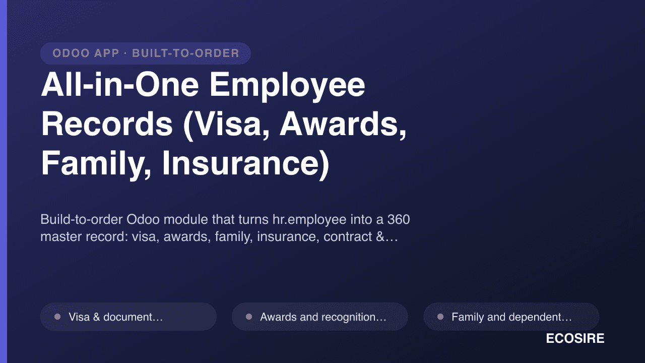 All-in-One Employee Records (Visa, Awards, Family, Insurance) — Build-to-order Odoo module that turns hr