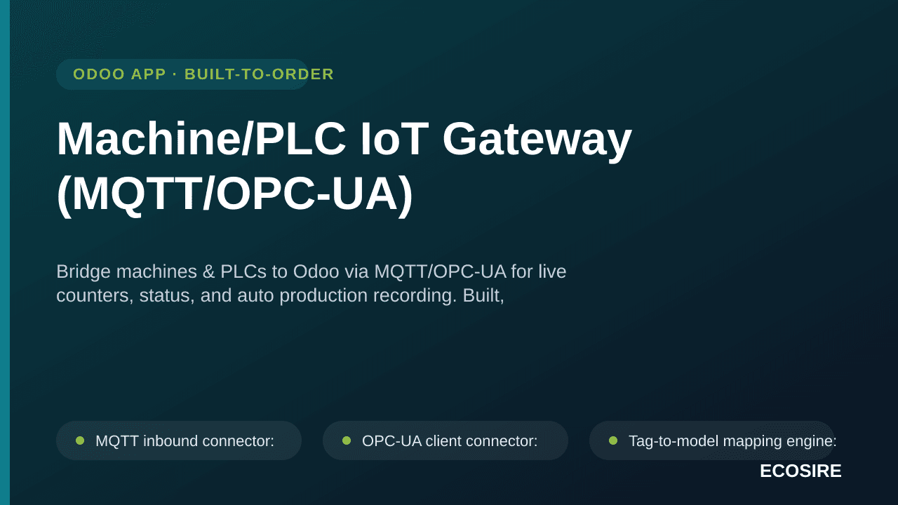 Machine/PLC IoT Gateway (MQTT/OPC-UA) — Bridge machines & PLCs to Odoo via MQTT/OPC-UA for live counters, status, and auto pr — Image 1 of 3