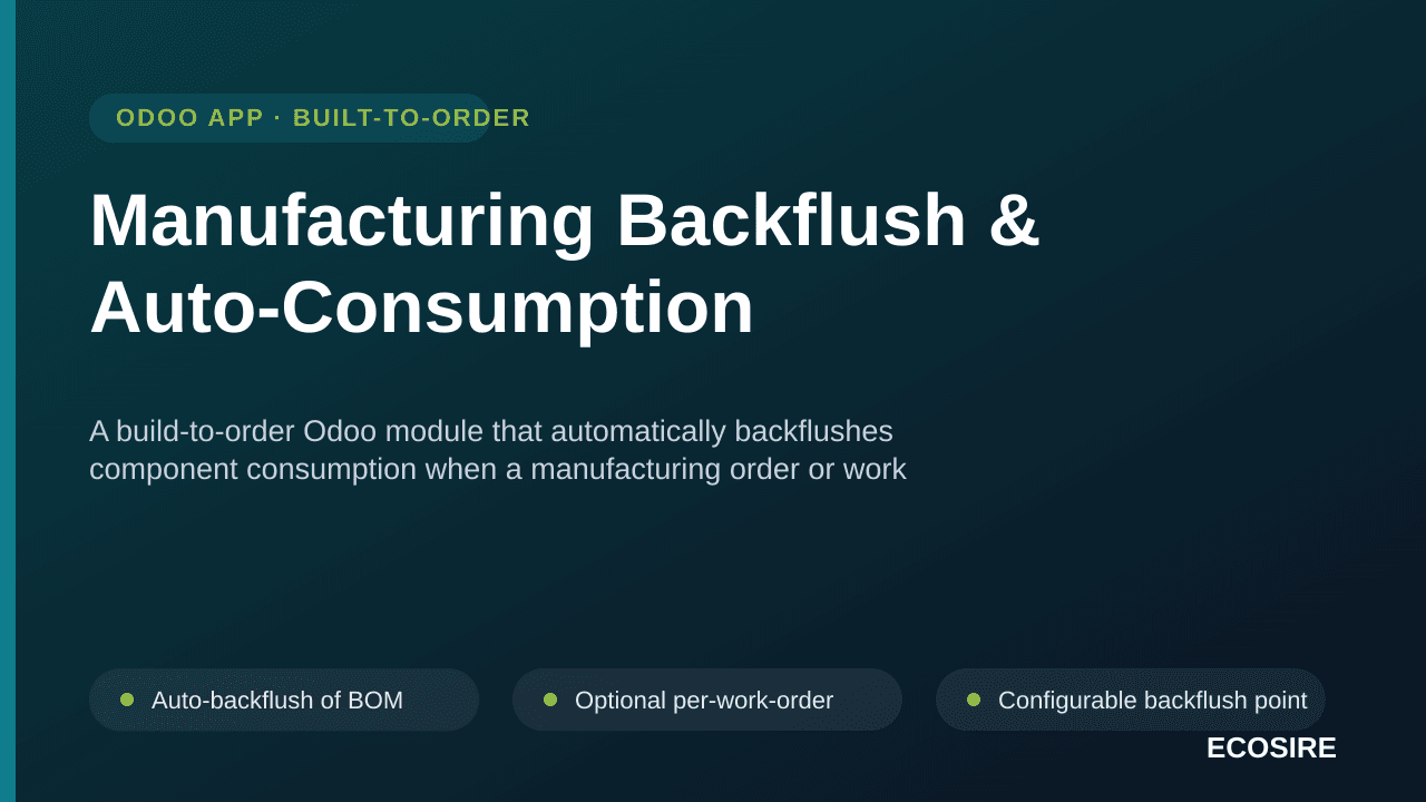 Manufacturing Backflush & Auto-Consumption — A build-to-order Odoo module that automatically backflushes component consumptio — Image 1 of 3