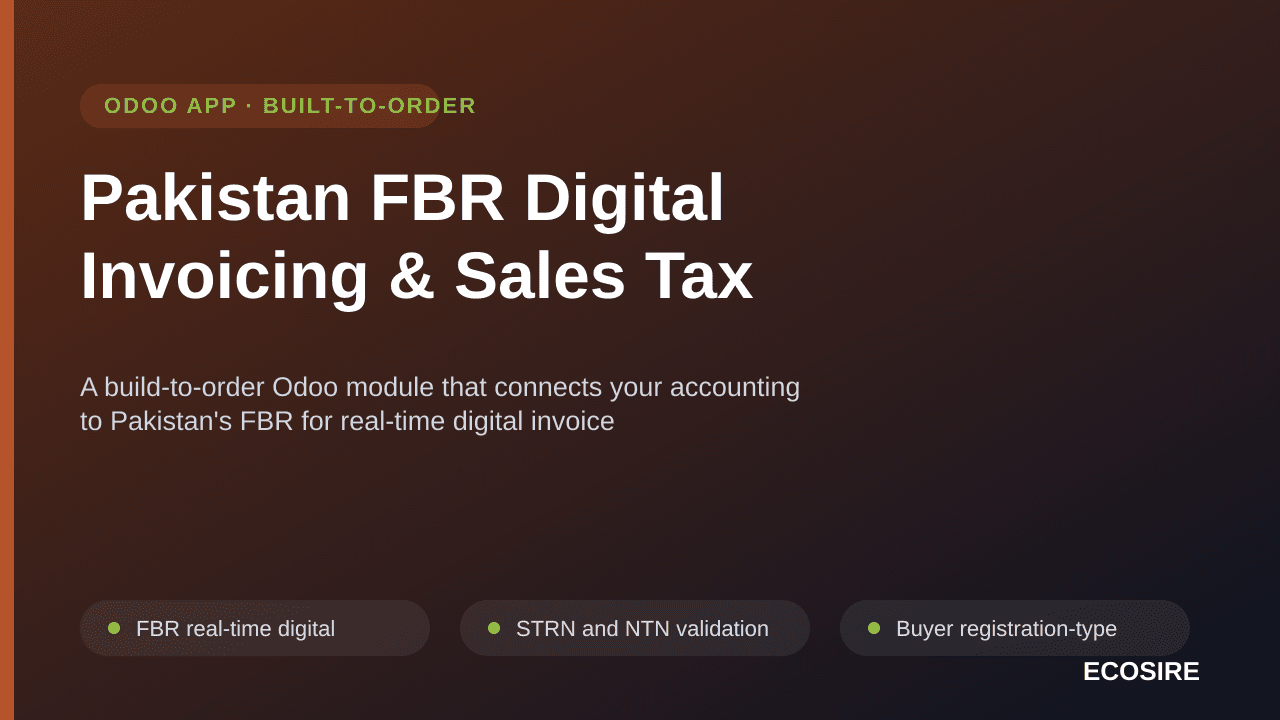 Pakistan FBR Digital Invoicing & Sales Tax — A build-to-order Odoo module that connects your accounting to Pakistan's FBR for — Image 1 of 3