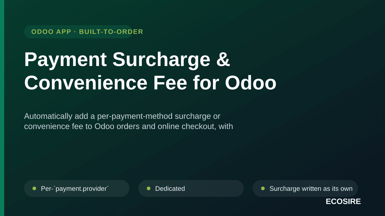Payment Surcharge & Convenience Fee for Odoo — Automatically add a per-payment-method surcharge or convenience fee to Odoo or — Image 1 of 3