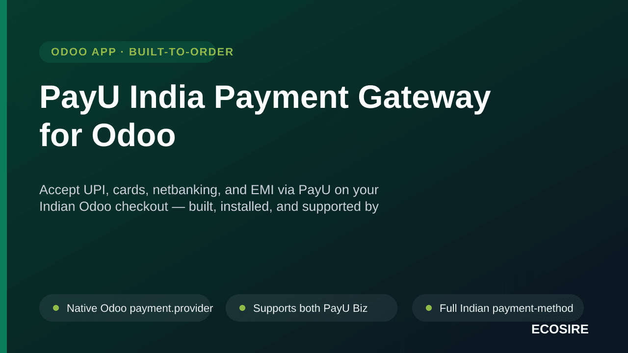 PayU India Payment Gateway for Odoo — Accept UPI, cards, netbanking, and EMI via PayU on your Indian Odoo checkout — built, i — Image 1 of 3