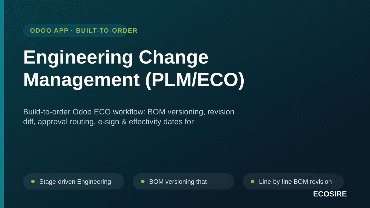Engineering Change Management (PLM/ECO) — Build-to-order Odoo ECO workflow: BOM versioning, revision diff, approval routing, — Image 1 of 3