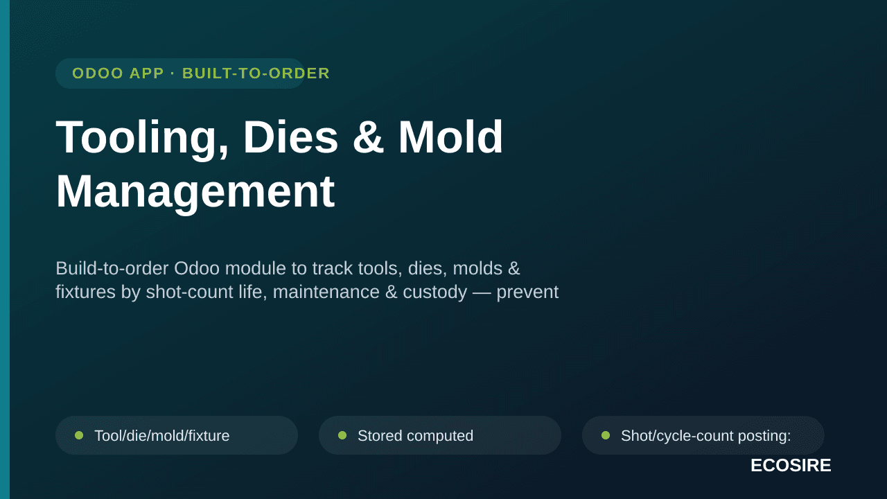 Tooling, Dies & Mold Management — Build-to-order Odoo module to track tools, dies, molds & fixtures by shot-count life, maint — Image 1 of 3