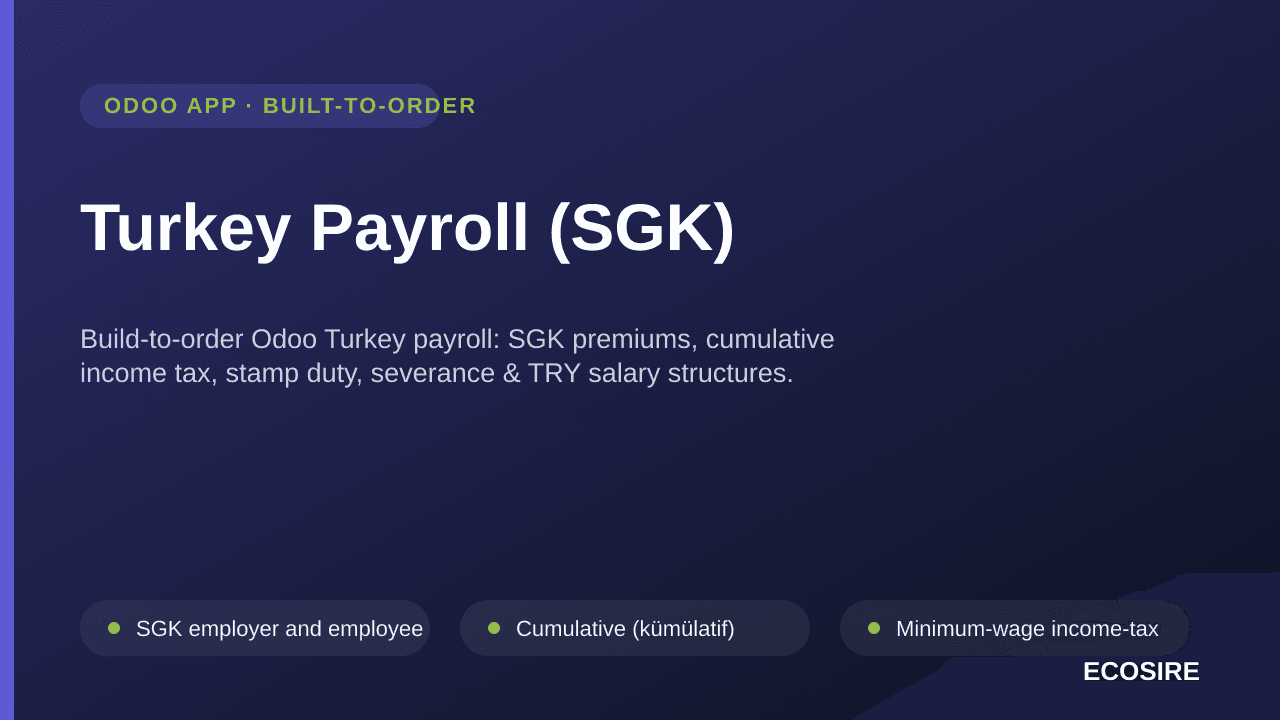 Turkey Payroll (SGK) — Build-to-order Odoo Turkey payroll: SGK premiums, cumulative income tax, stamp duty, severance & TRY s — Image 1 of 3