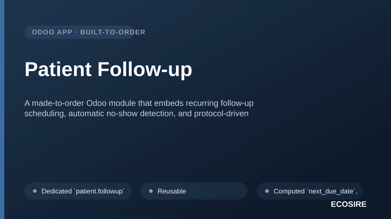 Patient Follow-up — A made-to-order Odoo module that embeds recurring follow-up scheduling, automatic no-show detection, and — Image 1 of 3