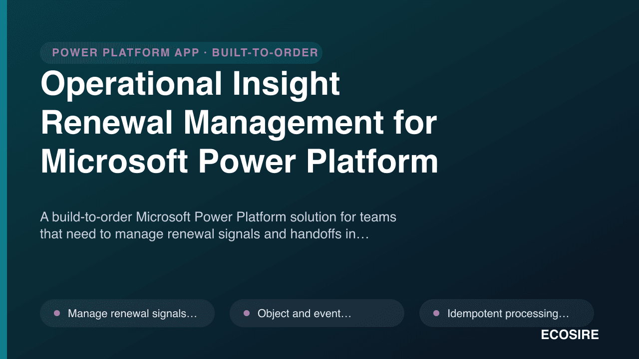 Operational Insight Renewal Management for Microsoft Power Platform