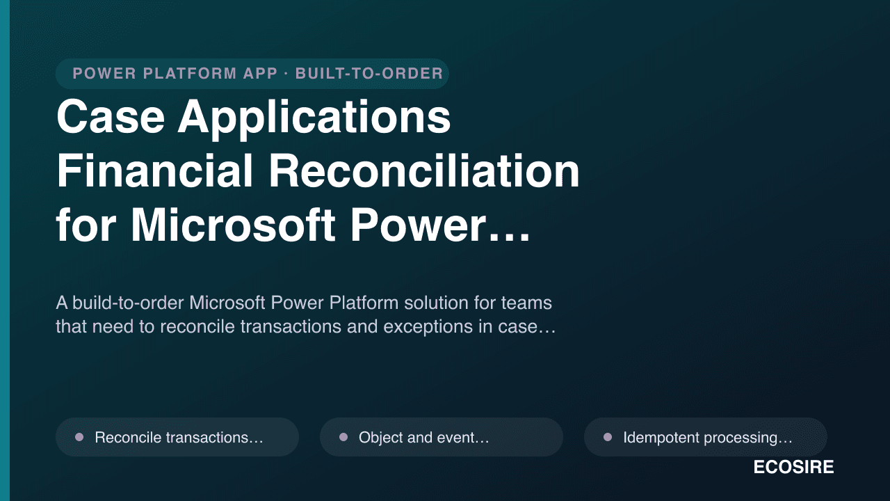 Case Applications Financial Reconciliation for Microsoft Power Platform