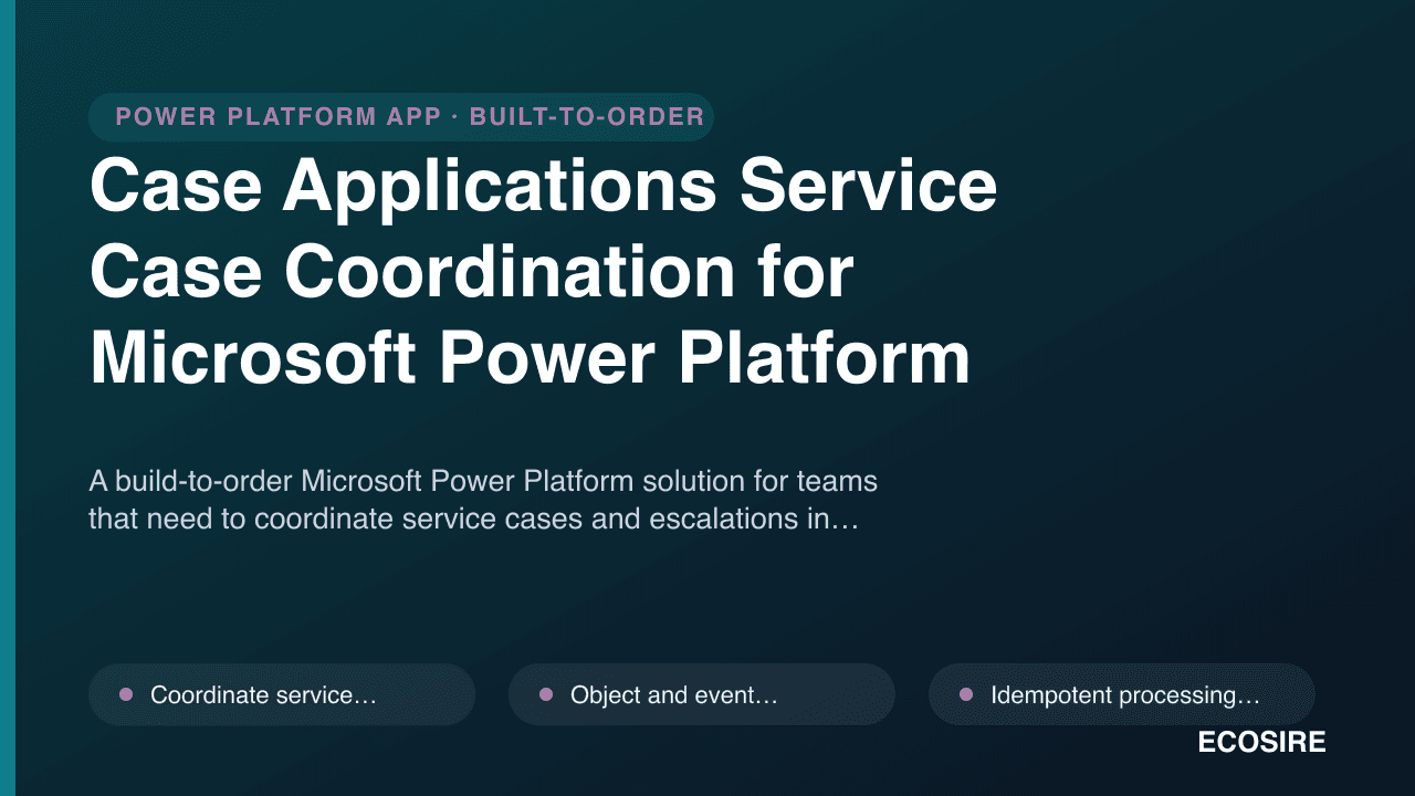 Case Applications Service Case Coordination for Microsoft Power Platform
