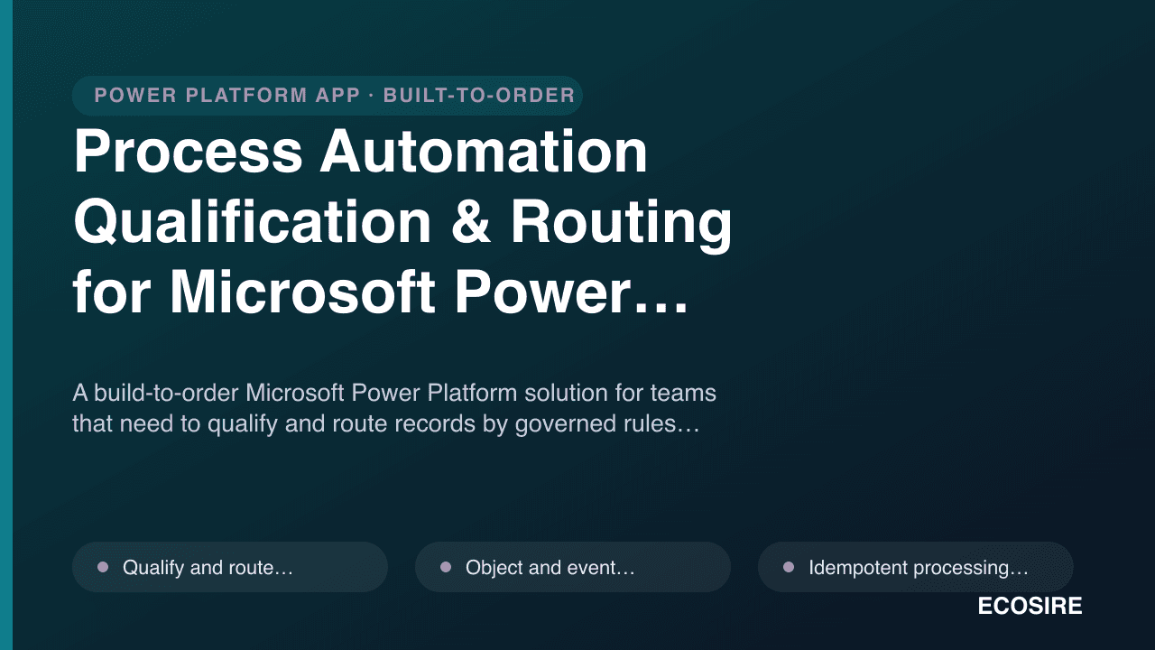 Process Automation Qualification & Routing for Microsoft Power Platform