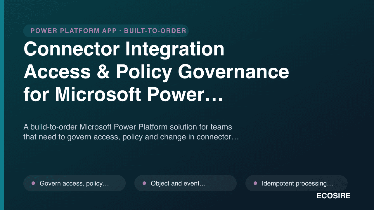 Connector Integration Access & Policy Governance for Microsoft Power Platform