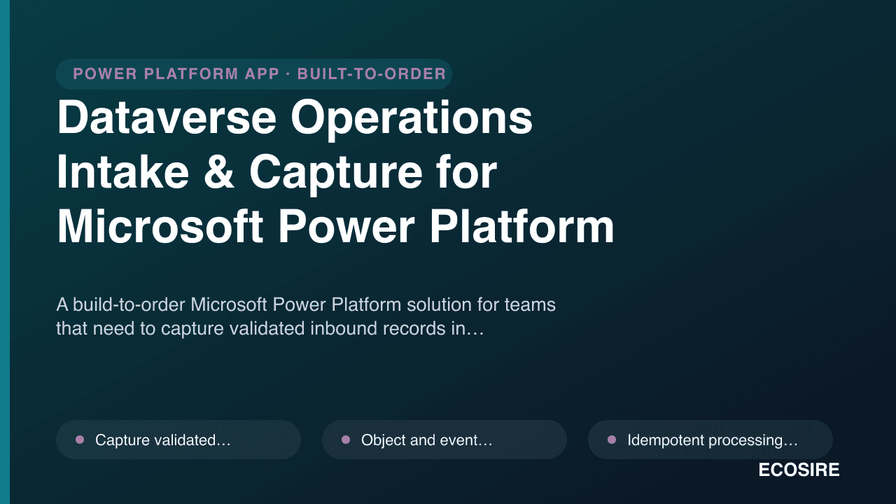 Dataverse Operations Intake & Capture for Microsoft Power Platform