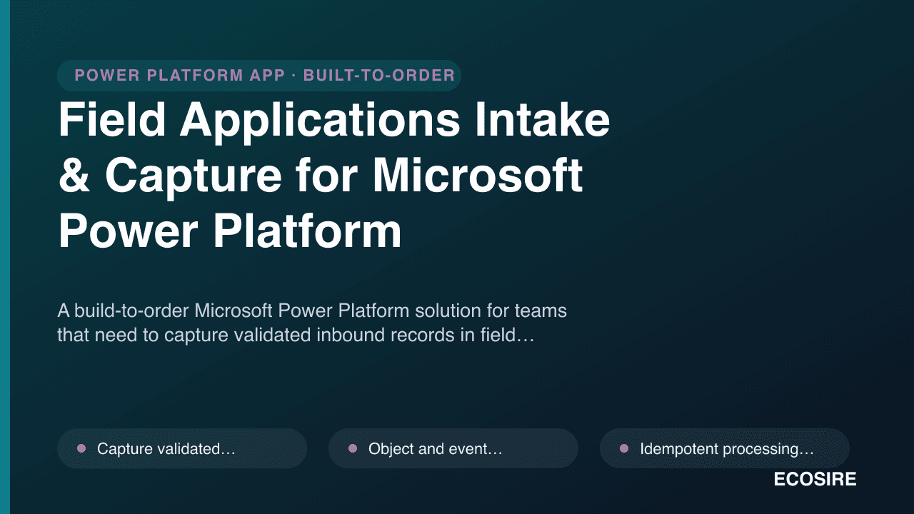 Field Applications Intake & Capture for Microsoft Power Platform