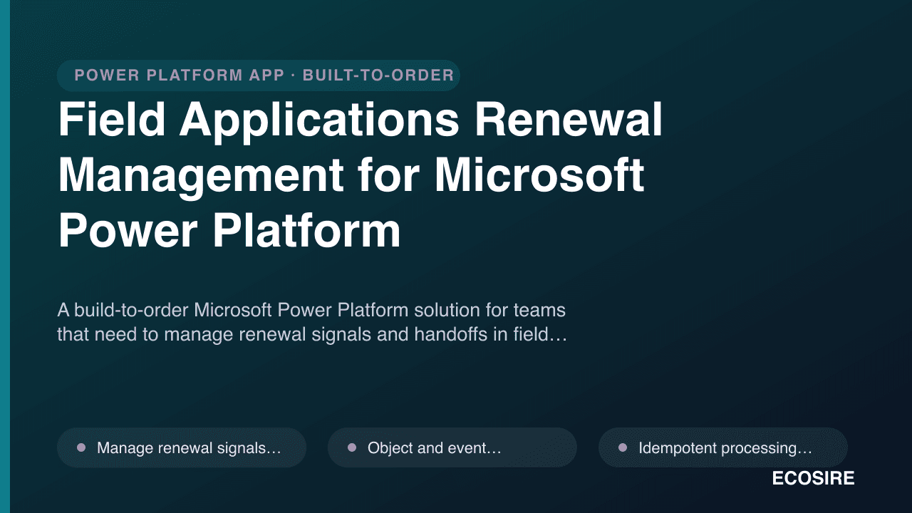 Field Applications Renewal Management for Microsoft Power Platform