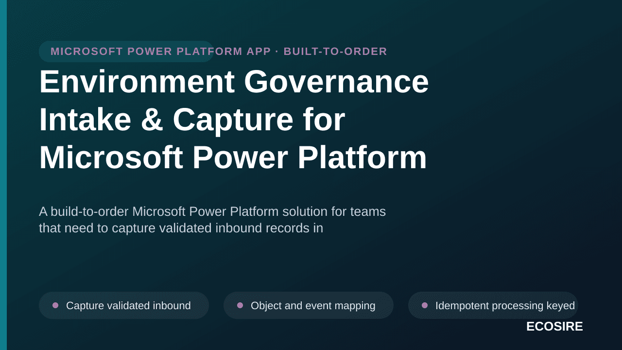 Environment Governance Intake & Capture for Microsoft Power Platform