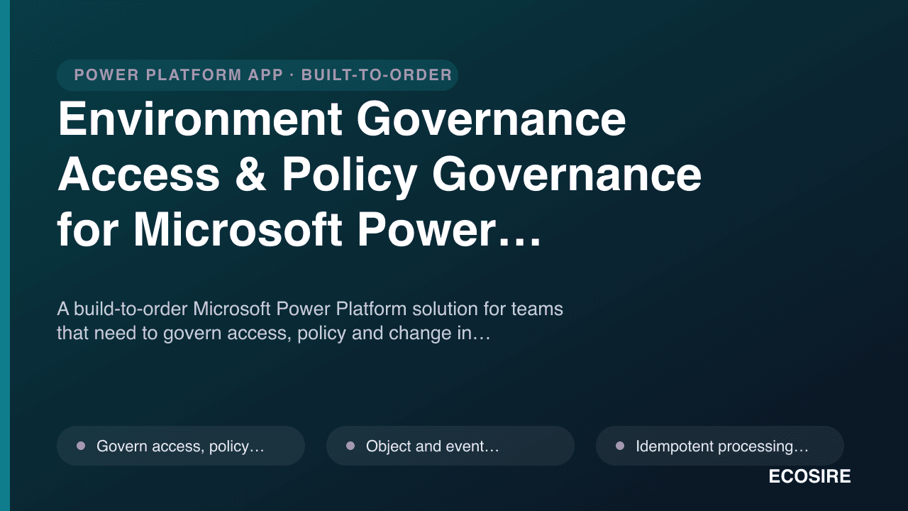 Environment Governance Access & Policy Governance for Microsoft Power Platform