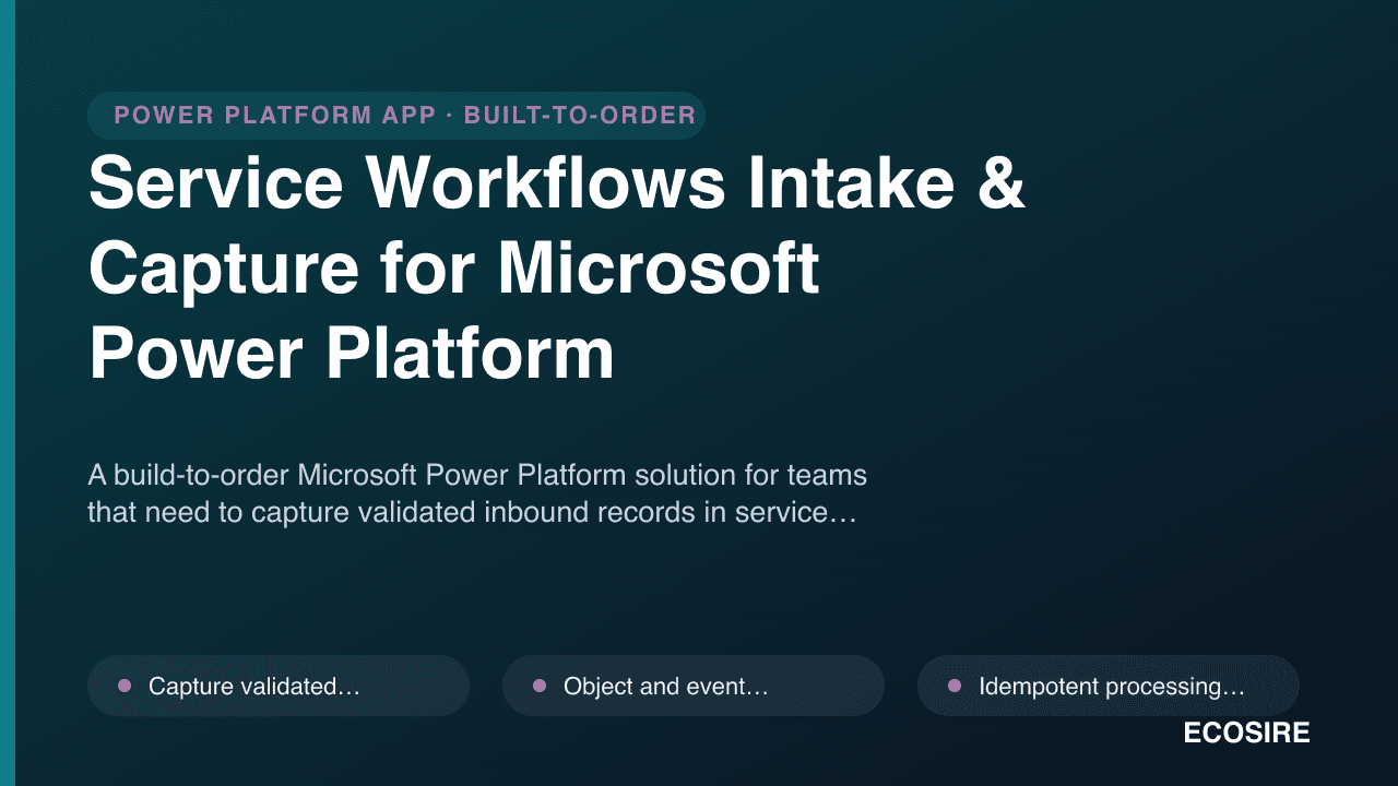 Service Workflows Intake & Capture for Microsoft Power Platform