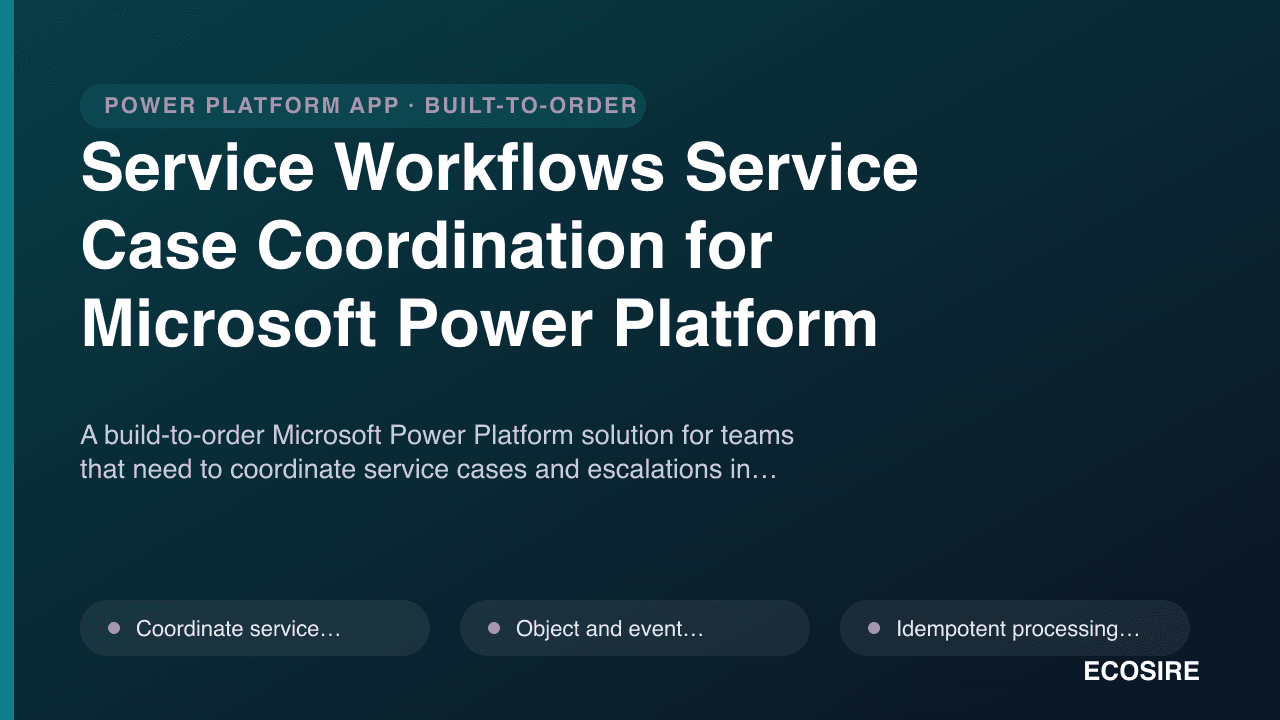 Service Workflows Service Case Coordination for Microsoft Power Platform