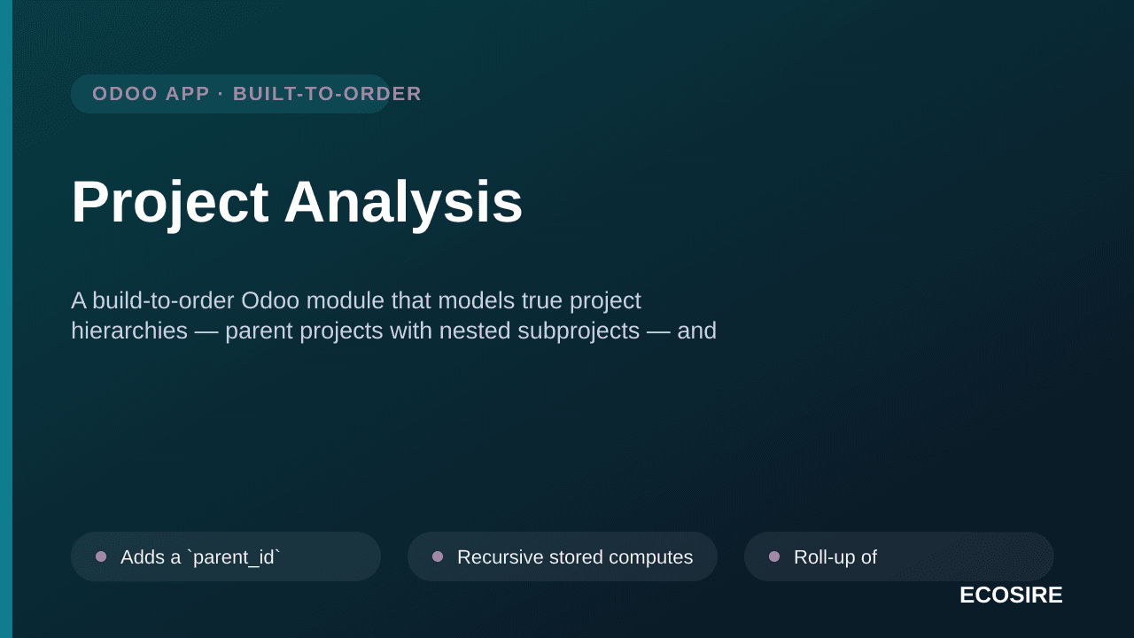Project Analysis — A build-to-order Odoo module that models true project hierarchies — parent projects with nested subproject — Image 1 of 3