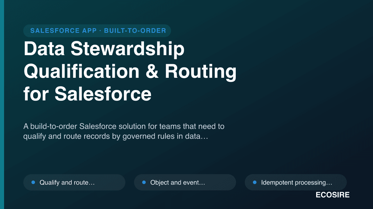 Data Stewardship Qualification & Routing for Salesforce