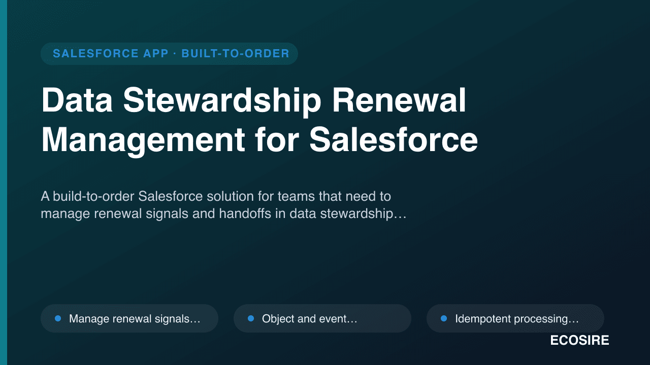 Data Stewardship Renewal Management for Salesforce