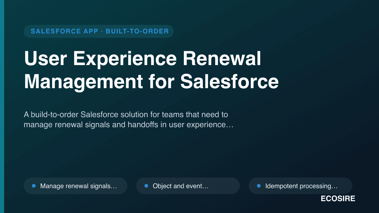 User Experience Renewal Management for Salesforce